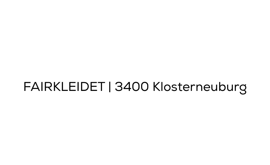 zu FAIRKLEIDET | 3400 Klosterneuburg gelangen